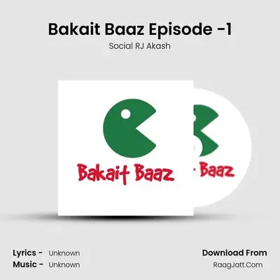 Bakait Baaz - season - 1 - Social RJ Akash