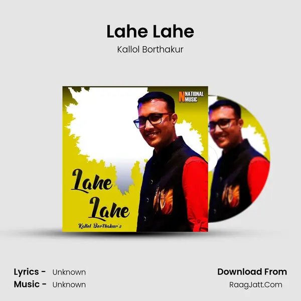 Lahe Lahe - Single - Kallol Borthakur