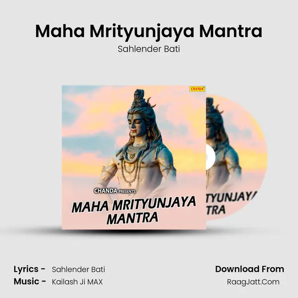 Maha Mrityunjaya Mantra MP3 Song by Sahlender Bati Cover