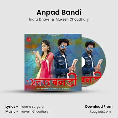 Anpad Bandi - Indra Dhavsi