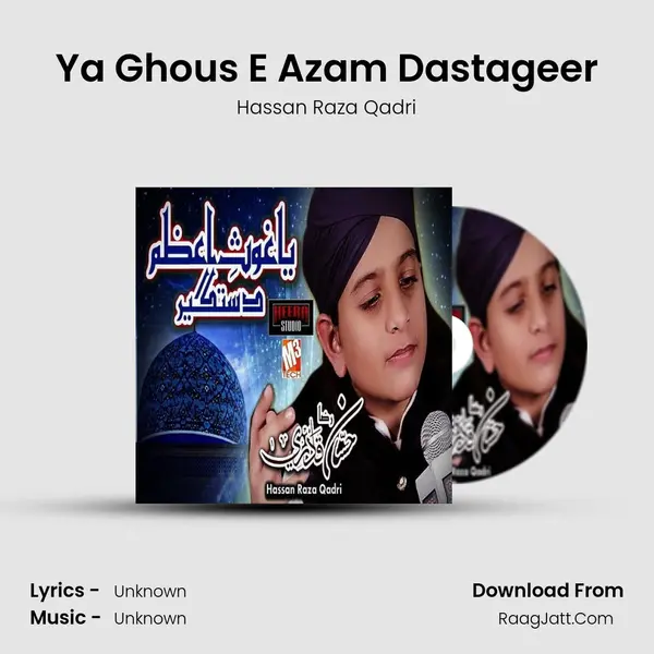 Ya Ghous E Azam Dastageer - Single - Hassan Raza Qadri