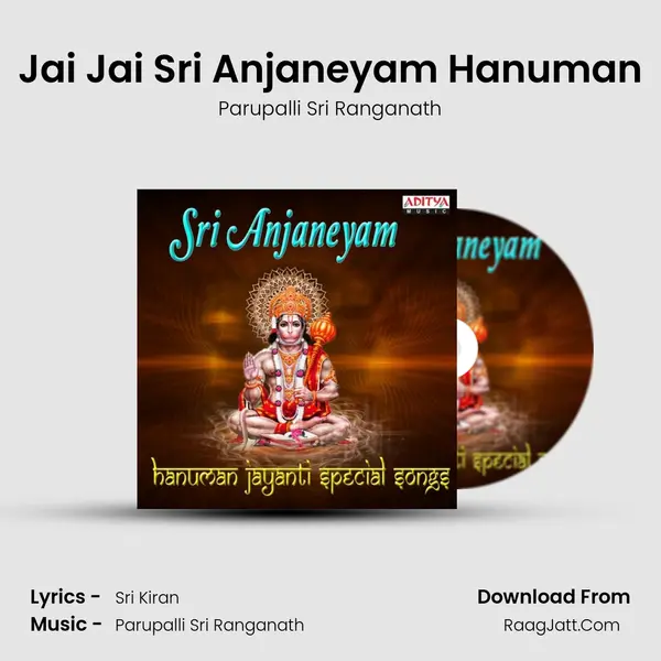 Jai Jai Sri Anjaneyam Hanuman mp3 song