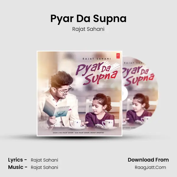 Pyar Da Supna - Rajat Sahani