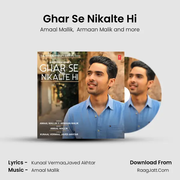 Ghar Se Nikalte Hi - Armaan Malik