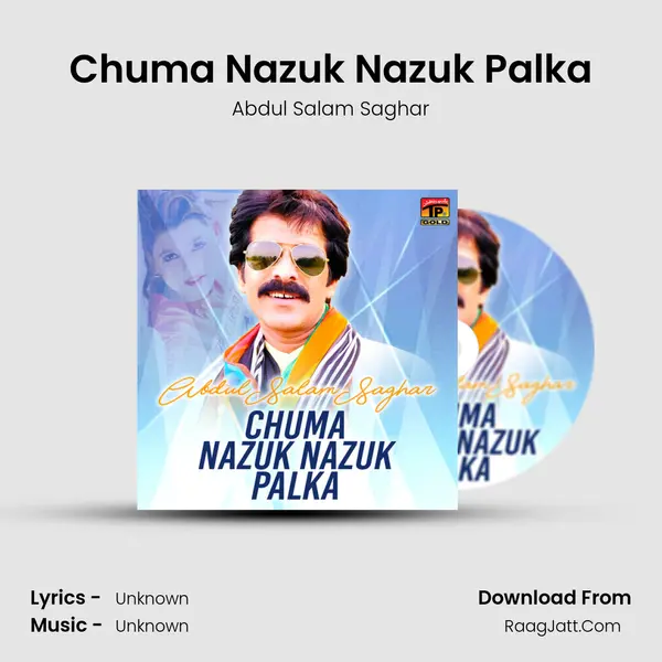 Chuma Nazuk Nazuk Palka mp3 song
