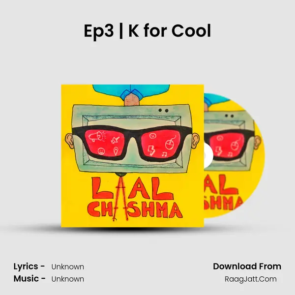 Ep3 | K for 'Cool' MP3 Song by  Cover