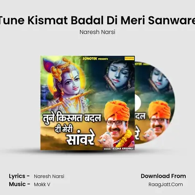 Tune Kismat Badal Di Meri Sanware - Naresh Narsi