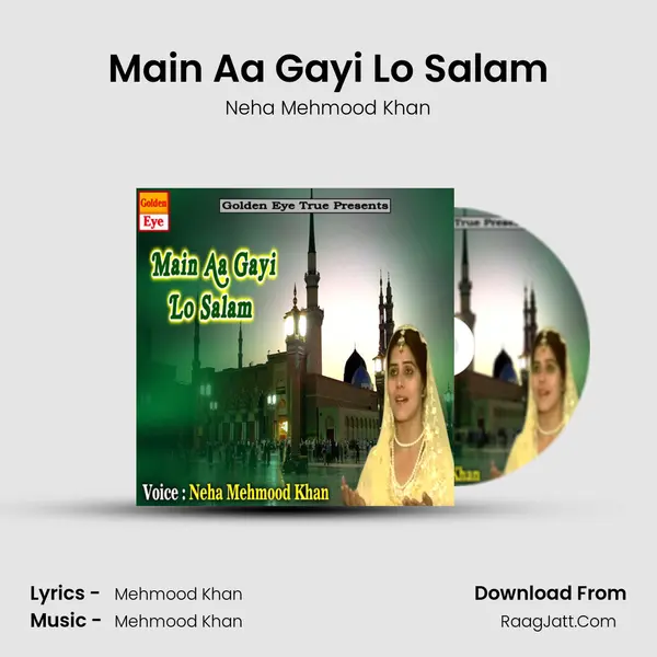 Main Aa Gayi Lo Salam MP3 Song by Neha Mehmood Khan Cover