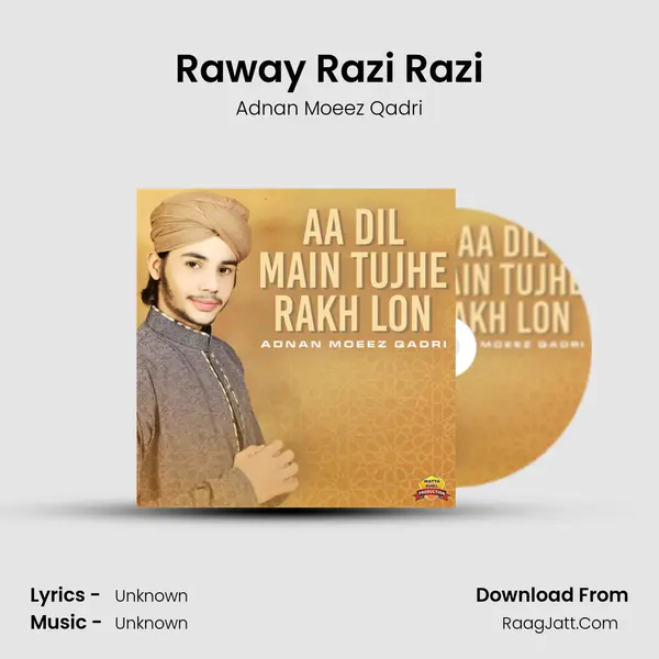 Raway Razi Razi MP3 Song by Adnan Moeez Qadri Cover