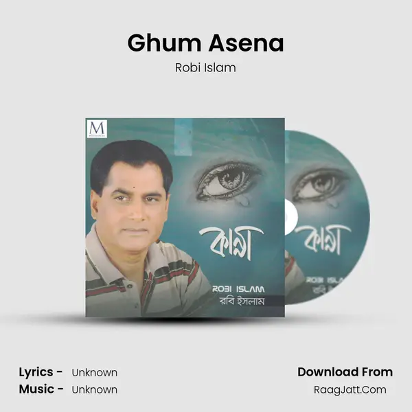 Ghum Asena mp3 song