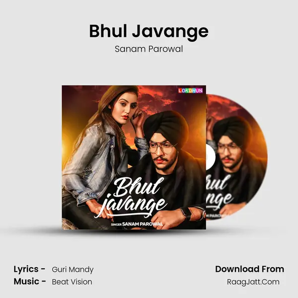 Bhul Javange MP3 Song by Sanam Parowal Cover