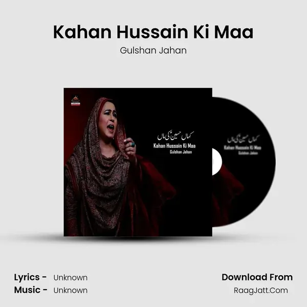 Kahan Hussain Ki Maa mp3 song