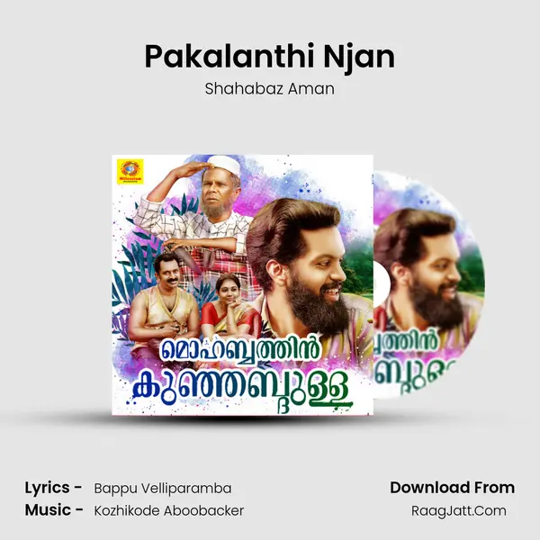 Pakalanthi Njan MP3 Song by Shahabaz Aman Cover