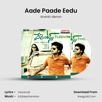 Aade Paade Eedu MP3 Song by Ananth Menon Cover