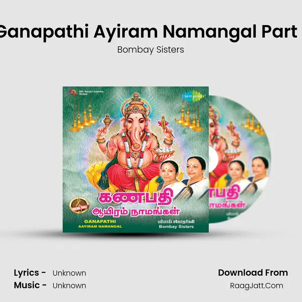 Ganapathi Ayiram Namangal Part 1 MP3 Song by Bombay Sisters Cover