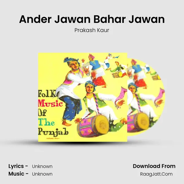 Ander Jawan Bahar Jawan MP3 Song by Prakash Kaur Cover