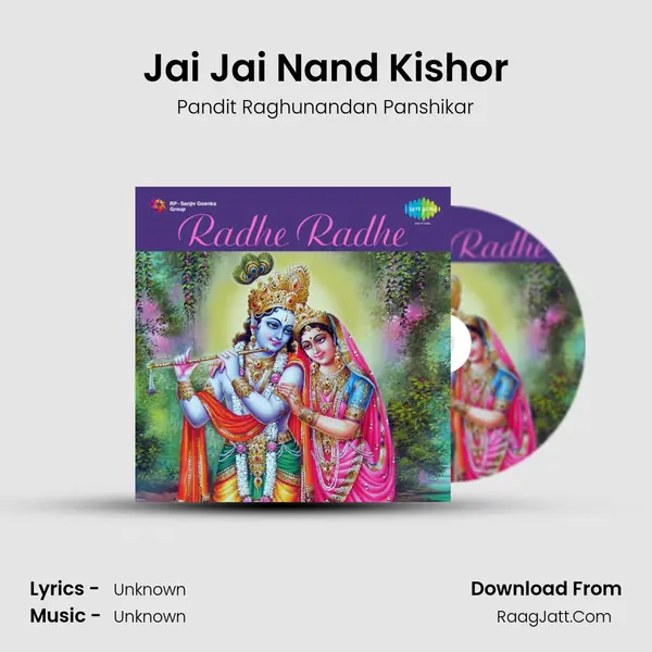 Jai Jai Nand Kishor MP3 Song by Pandit Raghunandan Panshikar Cover