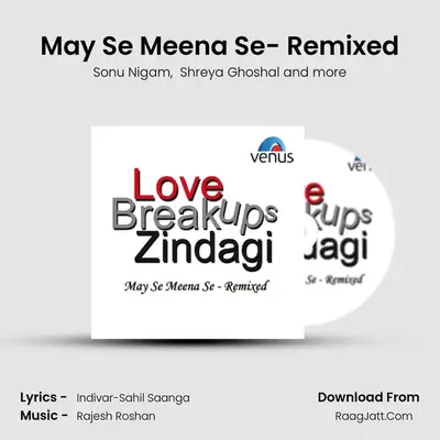 Love Breakups Zindagi - Shreya Ghoshal