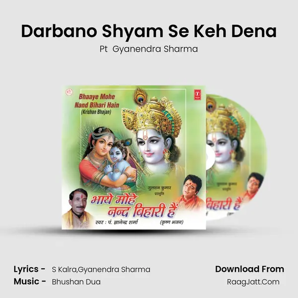 Darbano Shyam Se Keh Dena MP3 Song by Pt  Gyanendra Sharma Cover