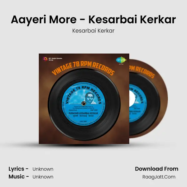 Aayeri More - Kesarbai Kerkar MP3 Song by Kesarbai Kerkar Cover