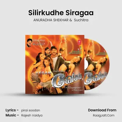 Silirkudhe Siragaa MP3 Song by ANURADHA SHEKHAR Cover