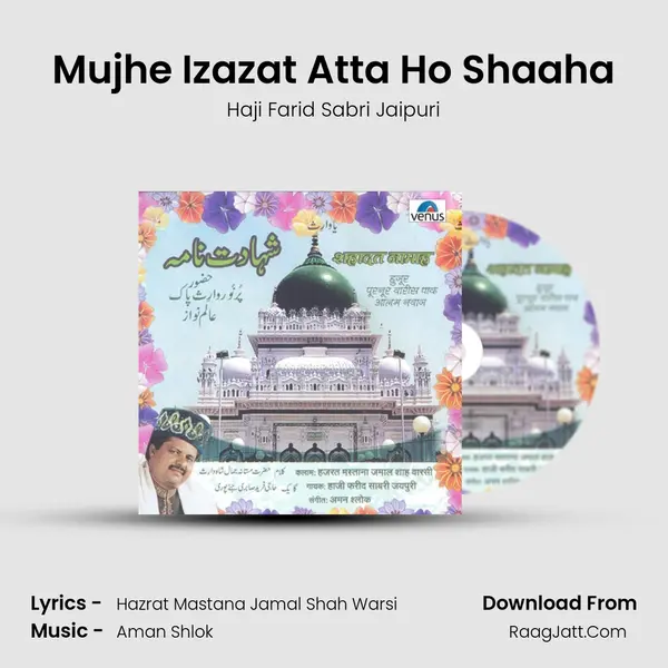 Mujhe Izazat Atta Ho Shaaha MP3 Song by Haji Farid Sabri Jaipuri Cover