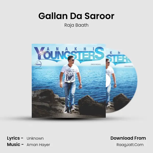 Gallan Da Saroor MP3 Song by Raja Baath Cover
