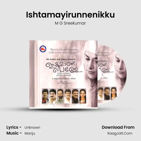 Ishtamayirunnenikku MP3 Song by M G Sreekumar Cover