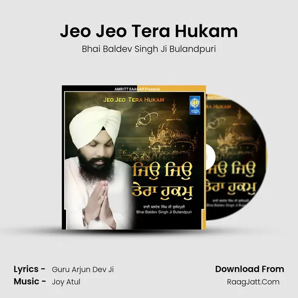 Jeo Jeo Tera Hukam MP3 Song by Bhai Baldev Singh Ji Bulandpuri Cover