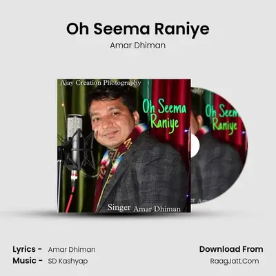 Oh Seema Raniye - Amar Dhiman