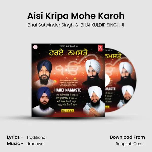Aisi Kripa Mohe Karoh MP3 Song by Bhai Satwinder Singh Cover