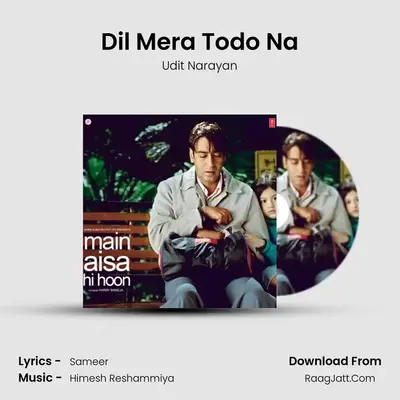 Dil Mera Todo Na MP3 Song by Udit Narayan Cover