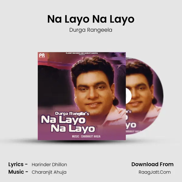 Na Layo Na Layo MP3 Song by Durga Rangeela Cover