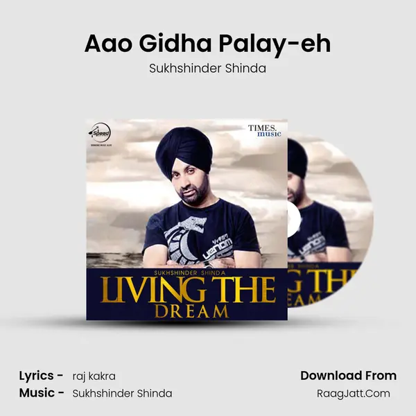 Aao Gidha Palay-eh MP3 Song by Sukhshinder Shinda Cover