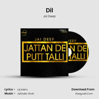 Dil MP3 Song by Jai Deep Cover