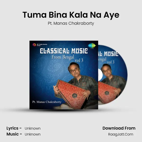 Tuma Bina Kala Na Aye MP3 Song by Pt. Manas Chakraborty Cover