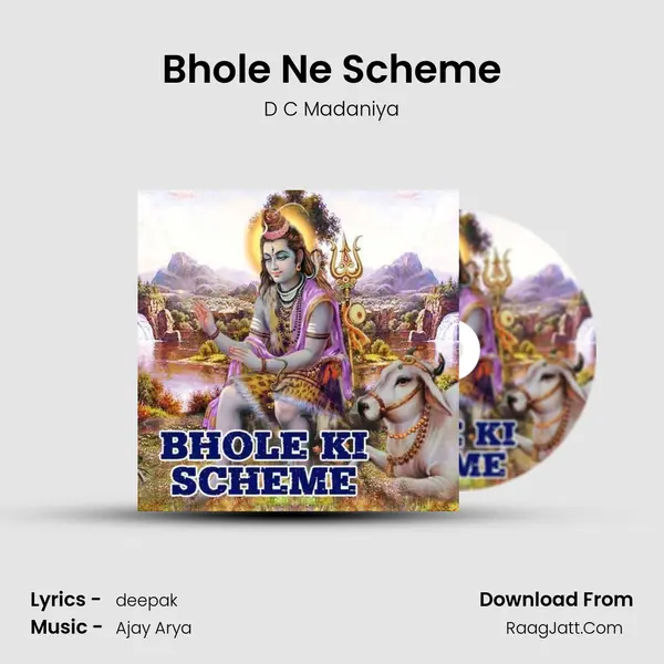 Bhole Ne Scheme MP3 Song by D C Madaniya Cover