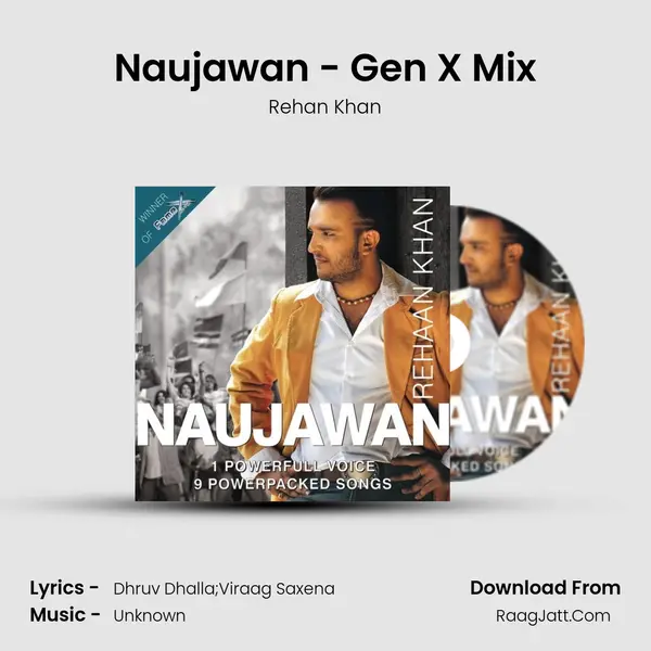 Naujawan - Gen X Mix MP3 Song by Rehan Khan Cover
