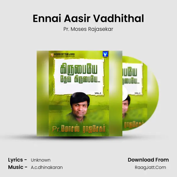 Ennai Aasir Vadhithal MP3 Song by Pr. Moses Rajasekar Cover