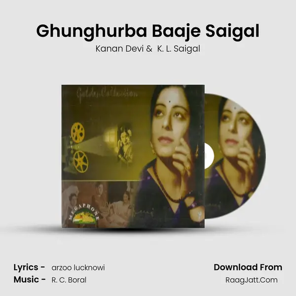 Ghunghurba Baaje Saigal MP3 Song by Kanan Devi Cover