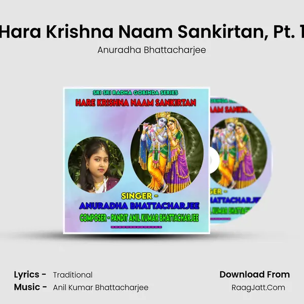 Hara Krishna Naam Sankirtan, Pt. 1 MP3 Song by Anuradha Bhattacharjee Cover