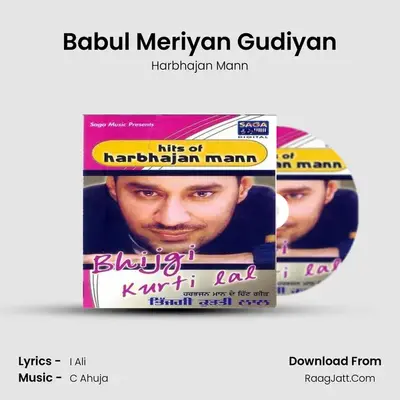 Babul Meriyan Gudiyan MP3 Song by Harbhajan Mann Cover