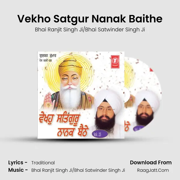 Vekho Satgur Nanak Baithe MP3 Song by Bhai Ranjit Singh Ji/Bhai Satwinder Singh Ji Cover