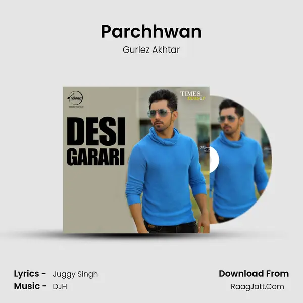 Parchhwan MP3 Song by Gurlez Akhtar Cover