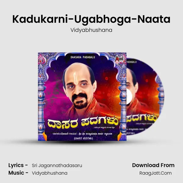 Kadukarni-Ugabhoga-Naata MP3 Song by Vidyabhushana Cover