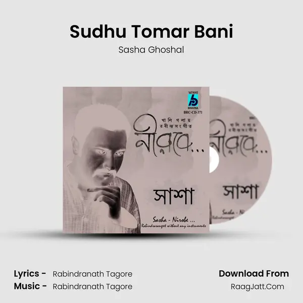 Sudhu Tomar Bani MP3 Song by Sasha Ghoshal Cover