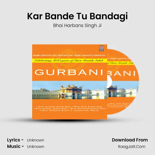 Kar Bande Tu Bandagi MP3 Song by Bhai Harbans Singh Ji Cover