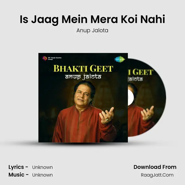 Is Jaag Mein Mera Koi Nahi MP3 Song by Anup Jalota Cover