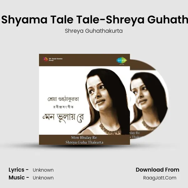 Naach Shyama Tale Tale-Shreya Guhathakurta MP3 Song by Shreya Guhathakurta Cover
