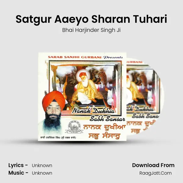 Satgur Aaeyo Sharan Tuhari MP3 Song by Bhai Harjinder Singh Ji Cover